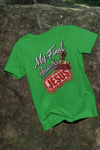 Load image into Gallery viewer, My Final Answer is: JESUS