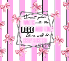 Load image into Gallery viewer, Commit your works onto the Lord Tumbler