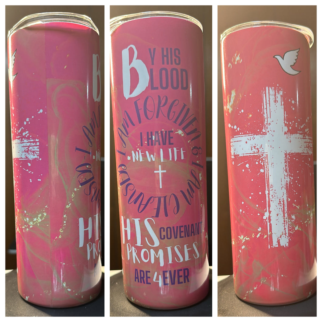 By His Blood I am Forgiven Pink MARBLE TUMBLER