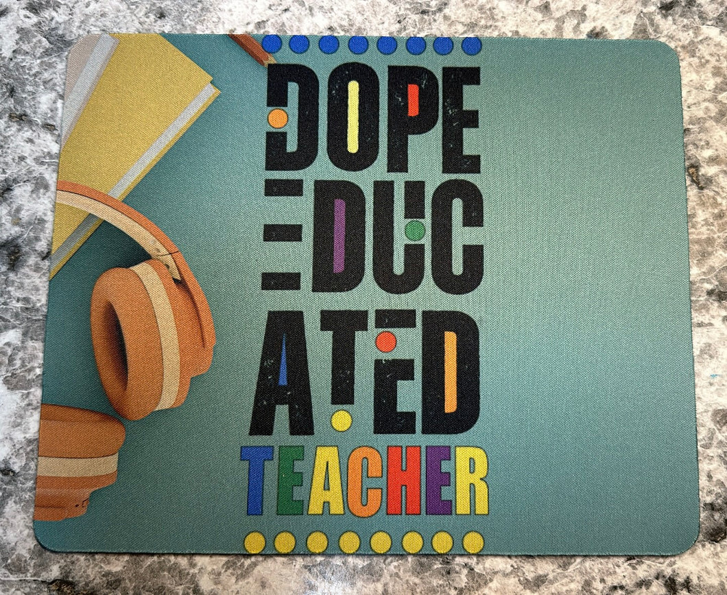 Dope Educated TEACHER headphones MOUSEPAD