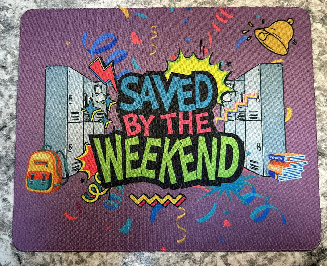 Saved by The WEEKEND purple MOUSEPAD