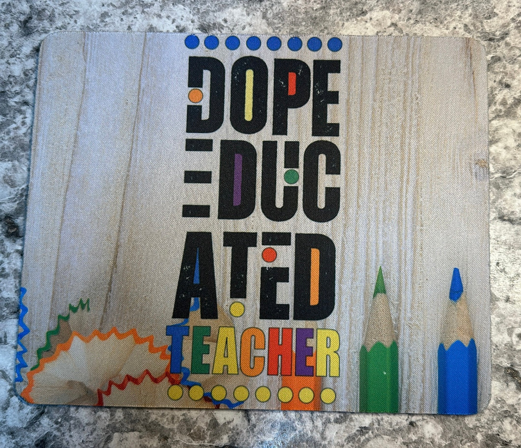 Dope Educated Teacher MOUSEPAD Colored Pencils