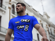 Load image into Gallery viewer, Only God Can Do It™ T-Shirt
