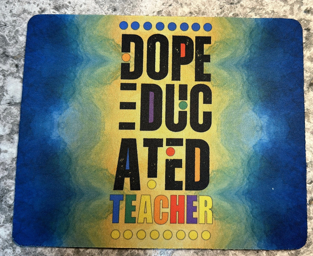 Dope Educated TEACHER Beach waves MOUSEPAD