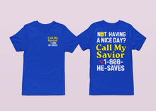 Load image into Gallery viewer, Call My Savior UNISEX adult
