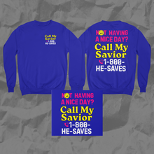 Load image into Gallery viewer, Call my Savior CREWNECK UNISEX adult
