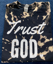 Load image into Gallery viewer, BLEACHED Trust God UNISEX Adult SHORT Sleeve
