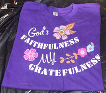 Load image into Gallery viewer, God&#39;s FAITHFULNESS My GRATEFULNESS PULLOVER Short Sleeve Adult Unisex
