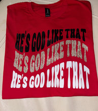 Load image into Gallery viewer, He’s God Like that Edition 2 ADULT Unisex short sleeve
